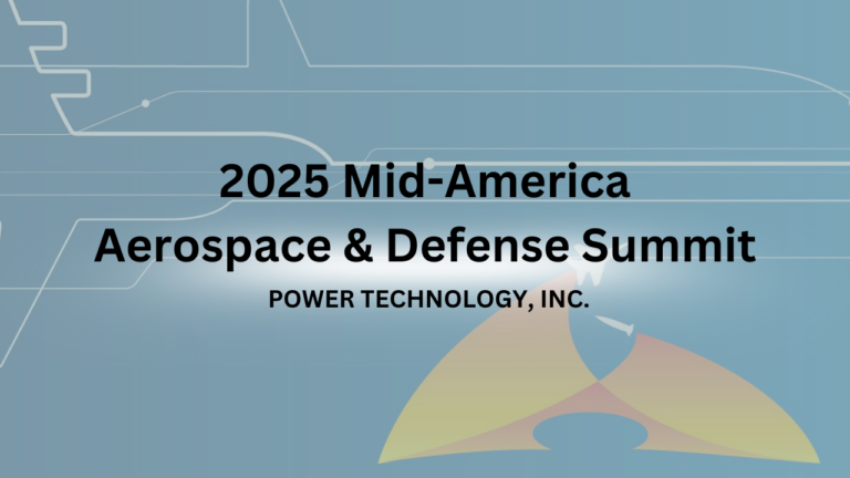 2025 Mid-America Aerospace & Defense Summit – Power Technology, Inc.